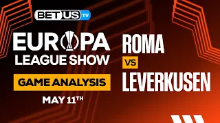 Roma vs Leverkusen | Europa League semifinals 1st Leg Expert Predictions, Soccer Picks & Best Bets