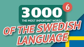 🎧  SWEDISH WORDS – PART #6 - 3000 of the most important words 🔔