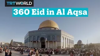 Beautiful 360 video from Eid al Fitr prayers in Al Aqsa, Jerusalem