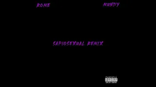 Rome Mundy - Sapiosexual (Remix) Official Audio