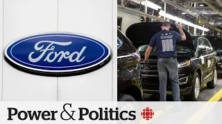 Ford EV production delay at Ontario plant to cause layoffs | Power & Politics