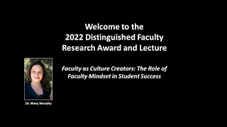 2022 Distinguished Faculty Research Lecture with Mary Murphy