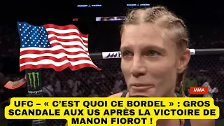 UFC – « C’est quoi ce bordel » : Gros scandale aux US après la victoire de Manon Fiorot !