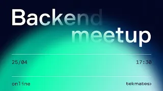 Backend Meetup | 25.04.2024