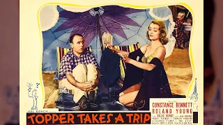 Topper Takes A Trip | Constance Bennett  Roland Young  Billie Burke