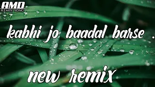 2022 New Remix // Barsaat // kabhi Jo Baadal  barse  / AMD REMIX SONG