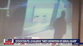 Stockton serial killer: Police say 'everyone's at risk' as search continues for suspect | LiveNOW