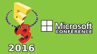 E3 2016: Microsoft Conference Live Reaction