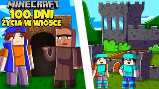 100 DNI ŻYCIA W WIOSCE w MINECRAFT