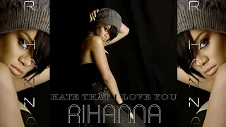 Rihanna - Hate That I Love You (Demo by Ne-Yo) [GGGB Demo]