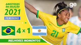 BRASIL 4 X 1 ARGENTINA | MELHORES MOMENTOS | AMISTOSOS FUTEBOL FEMININO 2021 | ge.globo