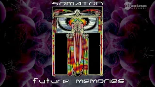 Somaton - Future Memories (Goa trance, 1998)