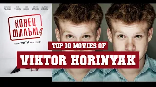 Viktor Horinyak Top 10 Movies | Best 10 Movie of Viktor Horinyak