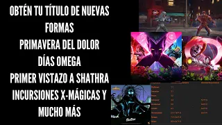 NUEVAS FORMAS DE PROGRESAR | DÍAS OMEGA | INCURSIONES X-MÁGICA | PRIMAVERA DE DOLOR | LIVE | MCOC