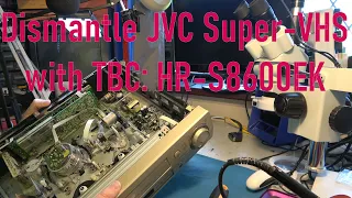 Dismantle a JVC Super-VHS with TBC: HR-S8600EK