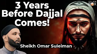 This Things Will Happen Before Dajjal Comes | Dr. Omar Suleiman