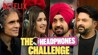 Diljit Dosanjh, Parineeti Chopra & Imtiaz Ali's FUNNIEST Guessing Game With Kapil! 🤣