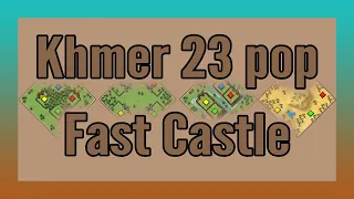 Khmer Fast Castle Build Order | 23 pop | Guide for Hideout