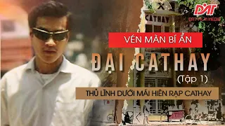 [HTV] VÉN MÀN BÍ ẨN | ĐẠI CATHAY | THỦ LĨNH DƯỚI MÁI HIÊN RẠP CATHAY | TẬP 1