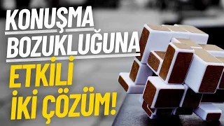 KONUŞMA BOZUKLUĞU NASIL GİDERİLİR? | KONUŞMA BOZUKLUĞUNA ETKİLİ İKİ ÇÖZÜM - PSİKOLOJİ