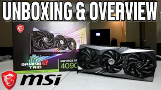 MSI RTX 4090 Gaming X Trio Unboxing & Overview – One Thick Graphics Card