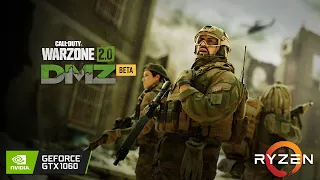 Call of Duty: Warzone 2.0 DMZ - GTX 1060 3GB - Ryzen 5 5600X - Best Settings