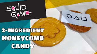 HOW TO MAKE SQUID GAME CANDY | Dalgona/Honeycomb candy (2 INGREDIENTS ONLY!)