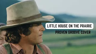 Little House on the Prairie - Proven Groove cover