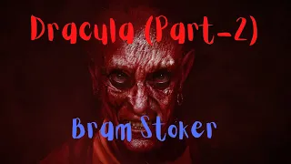 Dracula Part-2 with subtitles । Great Horror Book by Bram Stocker