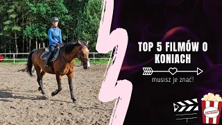 TOP 5 filmów o koniach, które MUSISZ zobaczyć!