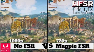 Magpie V0.7.0 AMD Fidelity FX Super Resolution | Valhalla | VEGA 11 | Ryzen 5 2400G | 720p 1080P