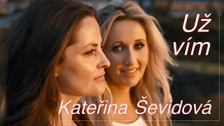 Kateřina Ševidová - Už vím (Official Music Video)