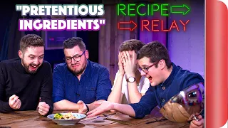 PRETENTIOUS INGREDIENTS Recipe Relay Challenge | Pass it on S2 E5 | Sorted Food