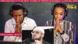 CHRISTIANS REACTS TO THE NIGHT JOURNEY OF PROPHET MUHAMMAD Al-Isra Wal-Mi'raj