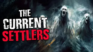 The Current Settlers | Scary Stories from The Internet | Creepypasta