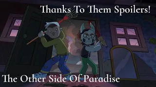 (THANKS TO THEM SPOILERS) The Other Side Of Paradise || The Owl House Edit