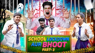 SCHOOL LOCKDOWN AUR BHOOT - Part 3 || JaiPuru