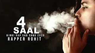 4 Saal Reprise Rapper Rohit || Hindi Rap Sad Song 2020