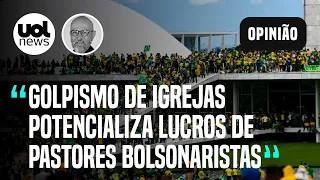 Josias: Igrejas viram em golpismo de Bolsonaro um meio para manter fins lucrativos de seus pastores