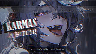 Nightcore ↬ Karma's A Bitch [Brit Smith Ver.]