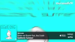 Armin van Buuren feat.  Ana Criado - Suddenly Summer (Original Mix)