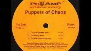 Puppets Of Chaos - Tru Dat