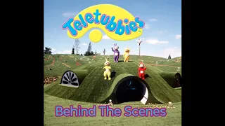 Teletubbies (1997 - 2001) behind the scenes part 4