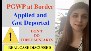 Don't Do these mistakes - Applied PGWP at Border got deported| Real case - Federal Court Decision