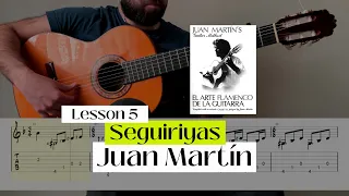 Tutorial: Seguiriyas (Lesson 5) from Juan Martín's book, El arte flamenco de la guitarra