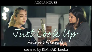 Just Look Up / Ariana Grande & Kid Cudi covered by KIMIKA & HARUKA KANATA