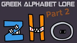 Greek Alphabet Lore [Part 2] |Z-Λ|