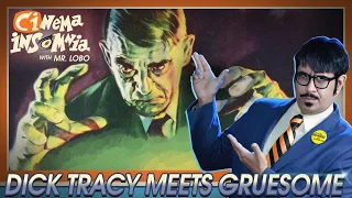 Cinema Insomnia presents Dick Tracy Meets Gruesome