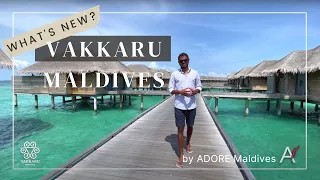 VAKKARU MALDIVES - What's New? by ADORE Maldives [4K]