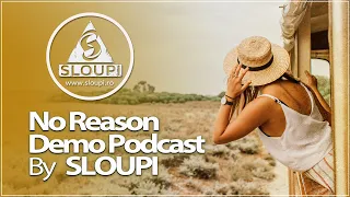 @Sloupi  | No Reason  🔥🎧  Demo Podcast February 2024 💜🎶